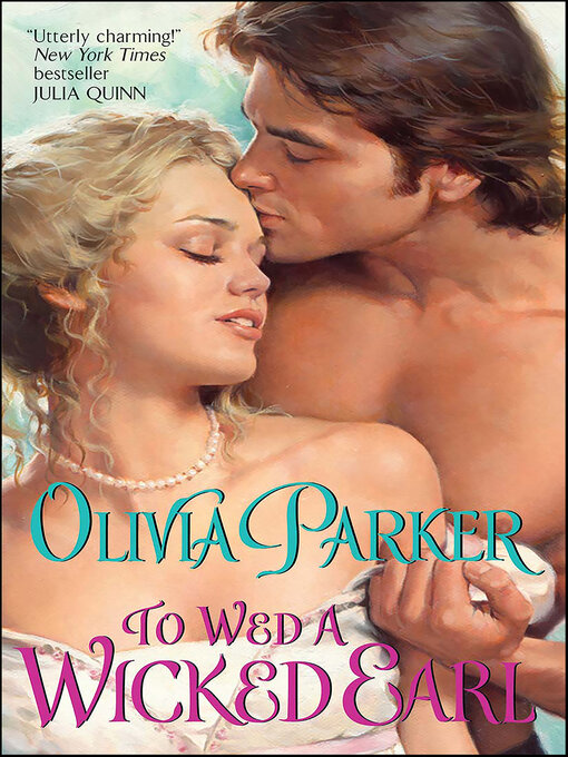 Title details for To Wed a Wicked Earl by Olivia Parker - Available